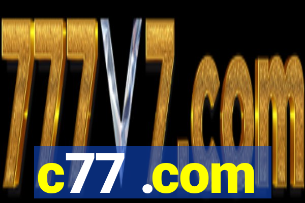 c77 .com